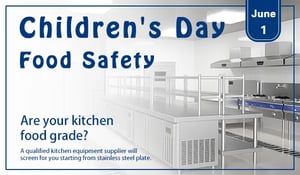 Ensure Children’s Day Food Safety with Top Stainless Steel Kitchen Equipment