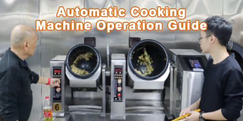 Automatic cooking machine operation guide