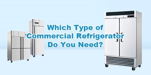 Commercial Reach-In Refrigerator & Freezer Buying Guide